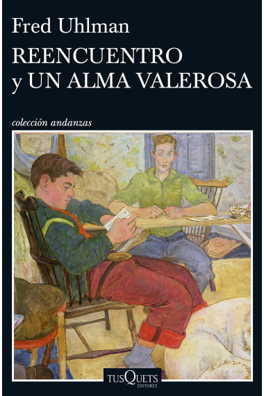 Reencuentro / Un alma valerosa