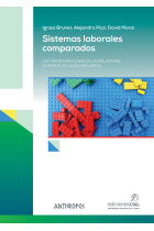 Sistemas laborales comparados. Las transformaciones de las relaciones de empleo en la era neoliberal