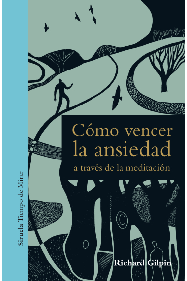 Cómo vencer la ansiedad a través de la meditación