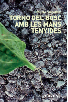 Torno del bosc amb les mans tenyides