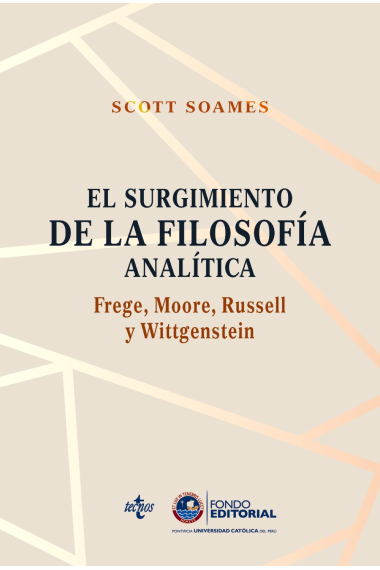 El surgimiento de la filosofía analítica: Frege, Moore, Russell y Wittgenstein