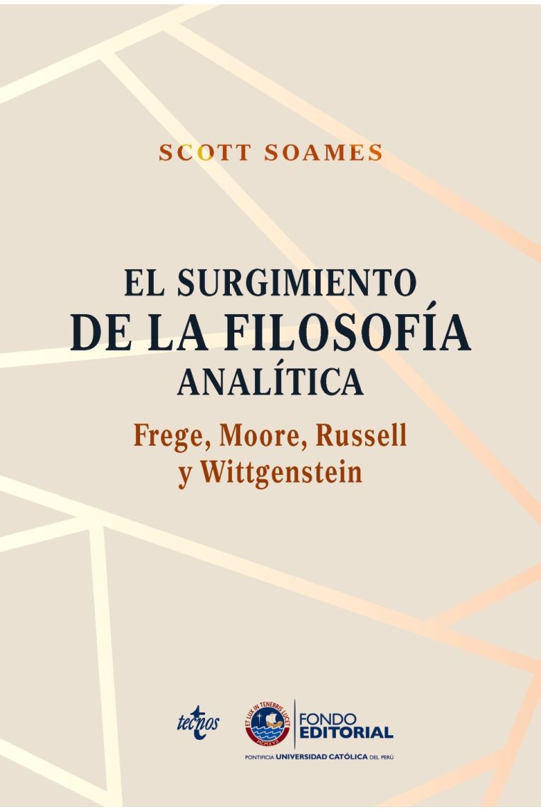 El surgimiento de la filosofía analítica: Frege, Moore, Russell y Wittgenstein