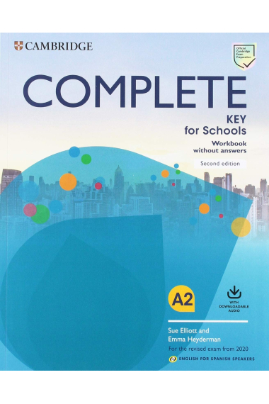 Complete Key for Schools Revised Exam from 2020 For Spanish Speakers - Workbook WITHOUT answers