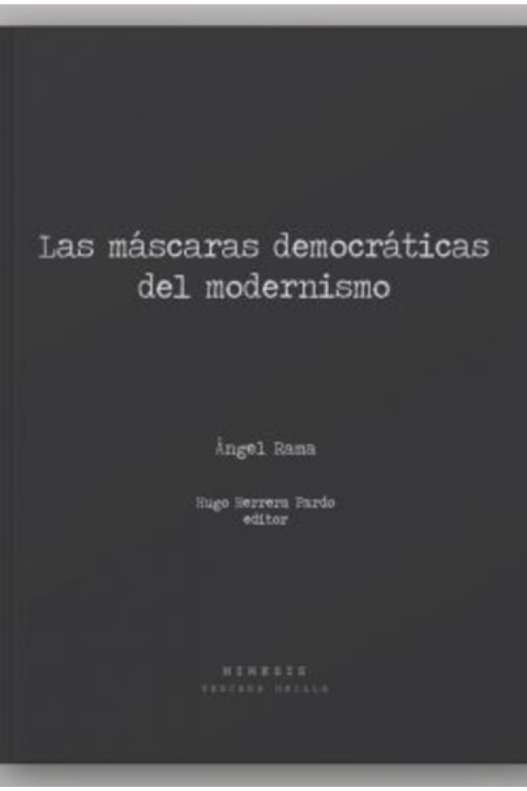 Las máscaras democráticas del modernismo