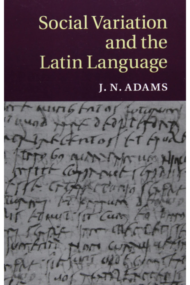 Social Variation and the Latin Language