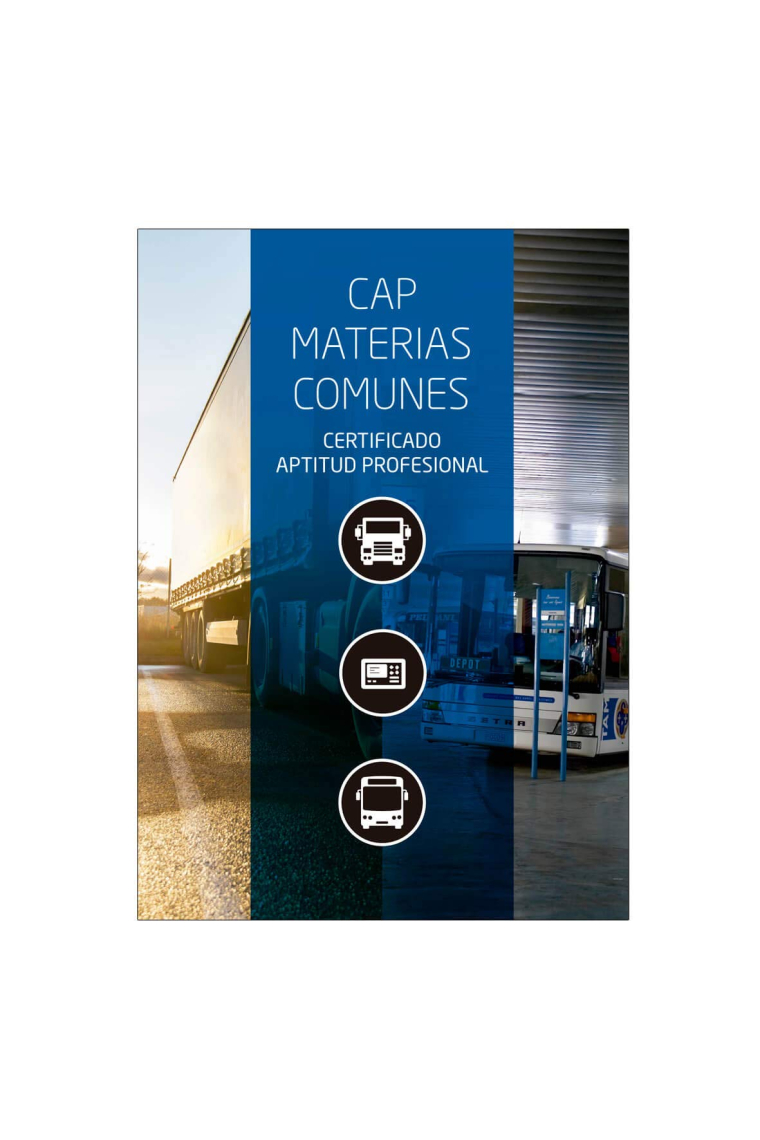 Manual Certificado de Aptitud Profesional (CAP) Materias Comunes. ROTT 2019 (Reglamento de la Ley de Ordenación de los Transportes Terrestres) Ed. Marzo 2020