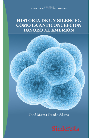 Historia de un silencio: cómo la anticoncepción ignoró al embrión