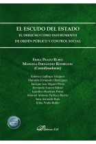 El escudo del Estado. El derecho como instrumento de orden público y control social