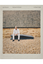 John Pawson. Making Life Easier: Making Life Simpler