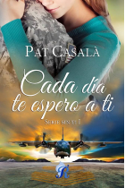 Cada día te espero a ti (Serie sin ti 1)