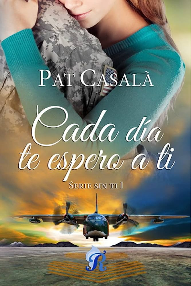 Cada día te espero a ti (Serie sin ti 1)