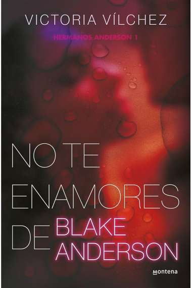 No te enamores de Blake Anderson (Hermanos Anderson 1)