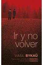 Ir y no volver