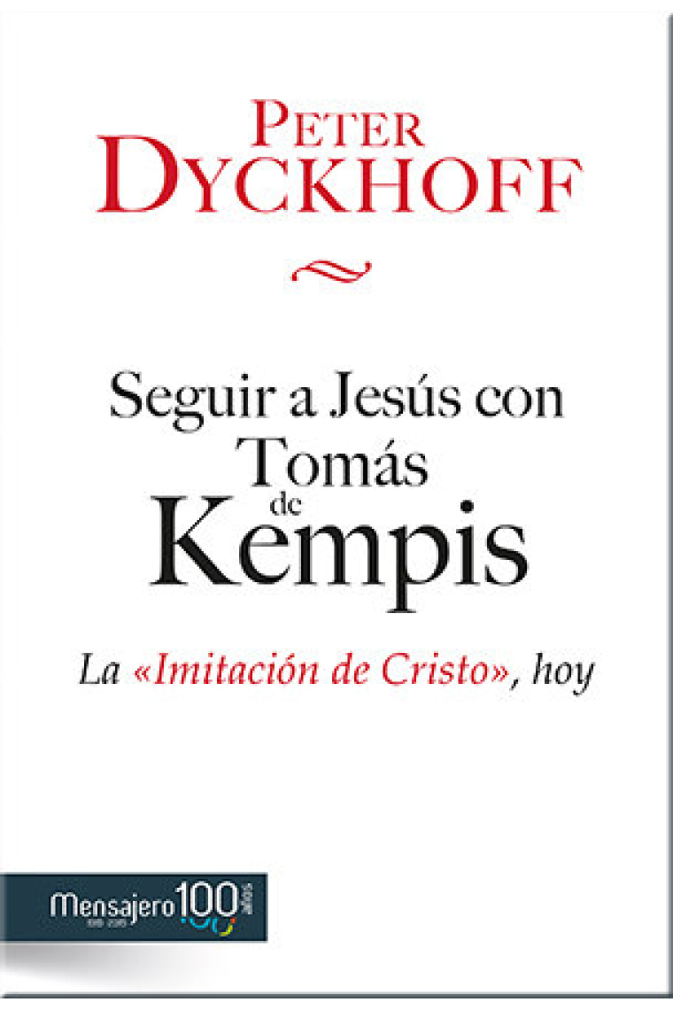 Seguir a Jesús con Tomás de Kempis