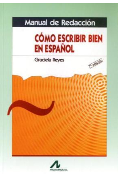 Manual de Redacción. Cómo escribir bien en español