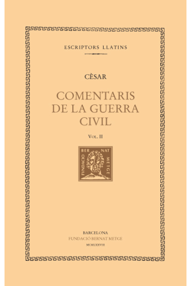 Comentaris de la Guerra Civil, vol. II i últim (llibre II-III)