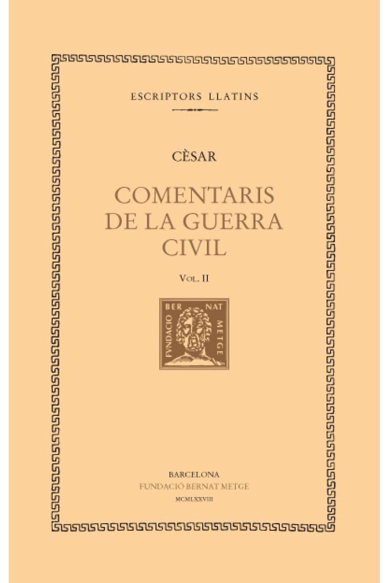 Comentaris de la Guerra Civil, vol. II i últim (llibre II-III)