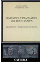 Semántica y pragmática del texto común producción y comentario de textos