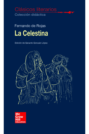 CLASICOS LITERARIOS. La Celestina