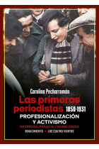 Las primeras periodistas (1850-1931). Profesionalización y activismo en España, Francia y Reino Unido