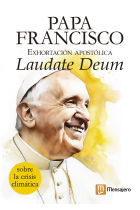 Exhortación apostólica Laudate Deum: sobre la crisis climática