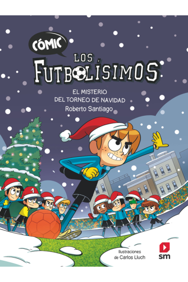 Cómic Los Futbolísimos 2: El misterio del torneo de Navidad