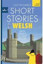 Short Stories in Welsh for Beginners: Read for pleasure at your level, expand your vocabulary and learn Welsh the fun way!