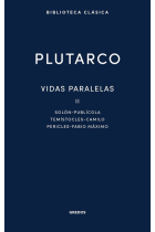 Vidas paralelas, II: Solón-Publícola. Temístocles-Camilo. Pericles-Fabio Máximo