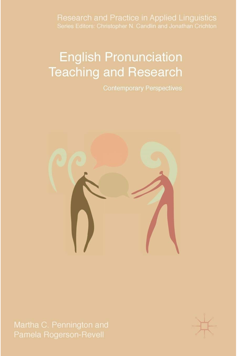 English Pronunciation Teaching and Research: Contemporary Perspectives (Research and Practice in Applied Linguistics)