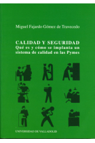 Calidad y Seguridad : qué es y como se implanta un sistema de calidad en las Pymes