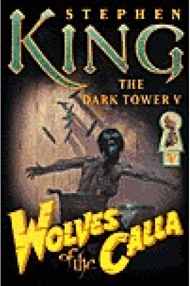 Wolves of the Calla (The Dark Tower V)