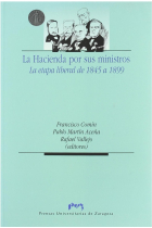 Hacienda por sus ministros.La etapa liberal de 1845-1899