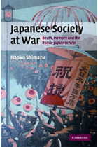 Japanese society at war. Death, memory and the russo-japanese war