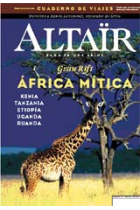 África mítica -Kenia, Ruanda, Uganda, Tanzania, Etiopía- Revista Altaïr 16