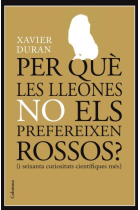 Per què les lleones no els prefereixen rossos?