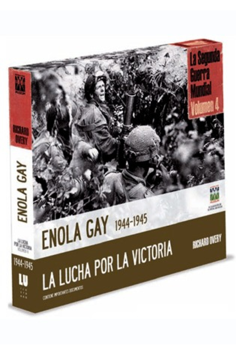 Enola Gay 1944-45. La lucha por la victoria