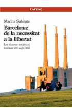 Barcelona: de la necessitat a la llibertat. Les classes socials al tombant del segle XXI