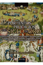 Portentos y prodigios del Siglo de Oro