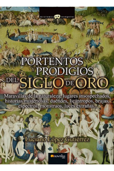 Portentos y prodigios del Siglo de Oro