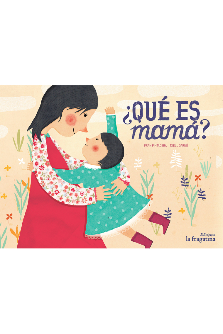 ¿Qué es mamá?