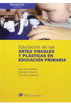 Educación de las artes visuales y plásticas en educación primaria Colección: Didáctica y Desarrollo