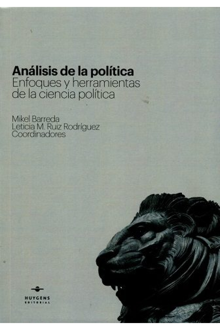 Análisis de la política. Enfoques y herramientas de la ciencia política