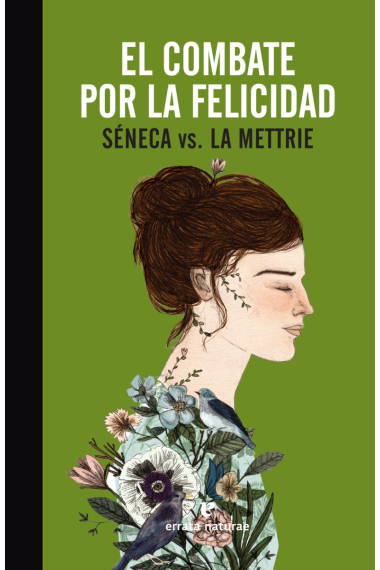 El combate por la felicidad: Séneca vs. La Mettrie