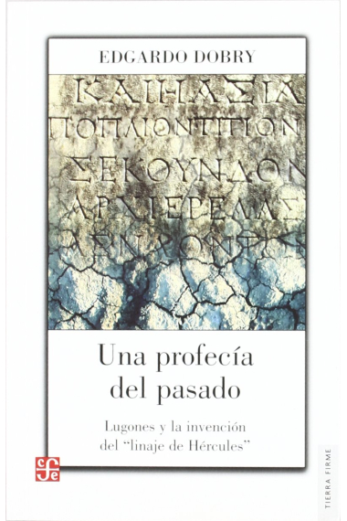 Una profecia del pasado: lugones y la invención del linaje de Hércules