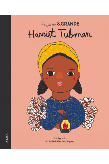 Pequeña & Grande Harriet Tubman