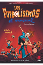 Los Futbolísimos. El Musical