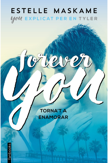 Forever you. La història de Tyler (4)