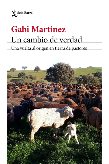 Un cambio de verdad. Una vuelta al origen en tierra de pastores