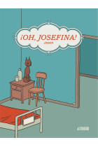 ¡Oh, Josefina!