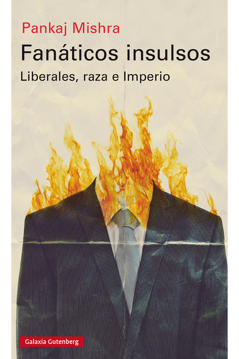 Fanáticos insulsos. Liberales, raza e Imperio